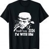 Donald Trump 2024 I'm With Him America 2022 Shirt