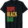 Dope Black Dad Juneteenth 1865 Freedom Fathers Day 2022 Shirt