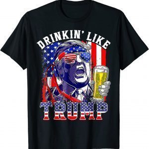 Drinking Like Trump 4th Of July Merica Trump, Pro-Trump 2024 Limited Shirt
