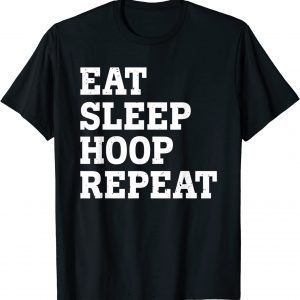 EAT SLEEP HOOP REPEAT Classic Shirt