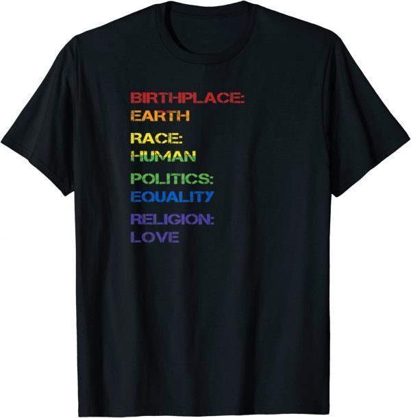 Earth Human Equality Love Pride T-Shirt