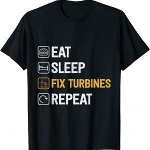 Eat Sleep Fix Turbines repeat - Wind Turbine Technician Classic Shirt
