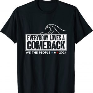 Everybody Loves A Comeback, Save America Again Trump 2024 T-Shirt