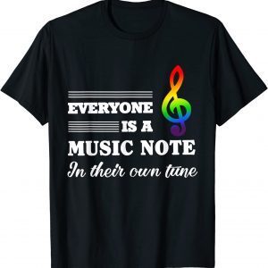 Everyone Is A Music Note In Their Own Tune LGBT Gay Pride Classic Shirt