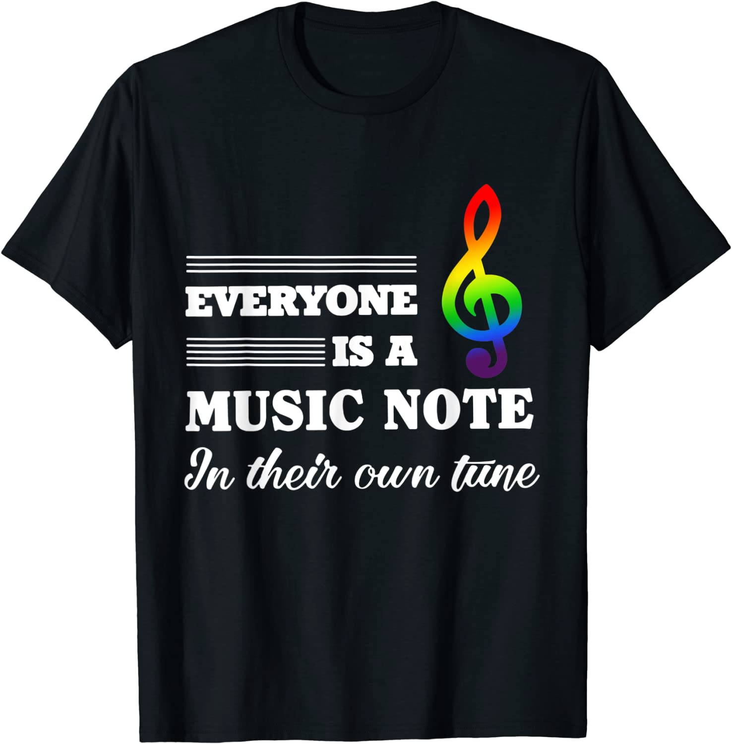 Everyone Is A Music Note In Their Own Tune LGBT Gay Pride Classic Shirt