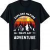 Explore Nature Have An Adventure Hiking Camping Enthusiast 2022 Shirt