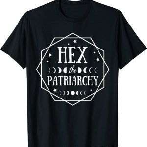 Feminist Witch, Hex The Patriarchy 2022 Shirt