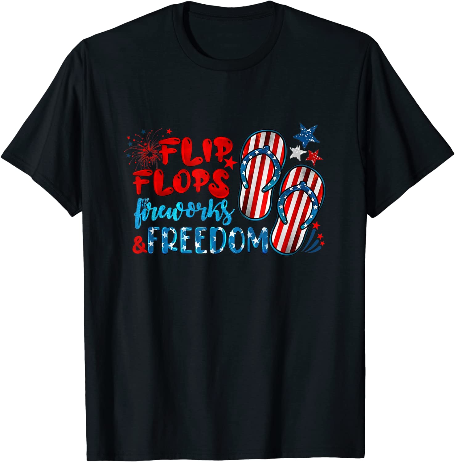 Flip Flops Fireworks And Freedom 4th Of July Classic Shirt