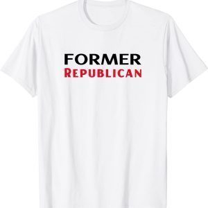 Former Republican Classic Shirt