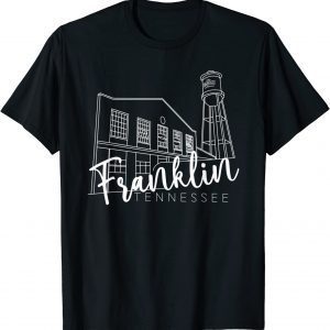 Franklin Tennessee Landmark Historic Southern Small Town 2022 Shirt