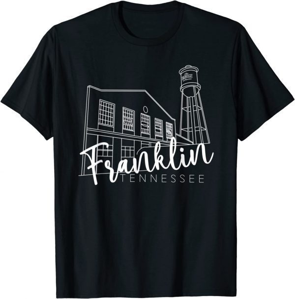 Franklin Tennessee Landmark Historic Southern Small Town 2022 Shirt