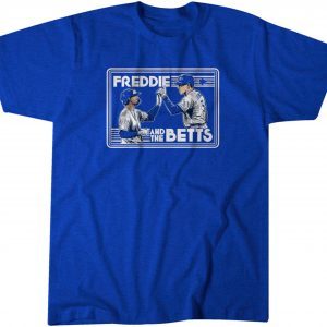 Freddie Freeman & Mookie Betts: Freddie & the Betts 2022 Shirt