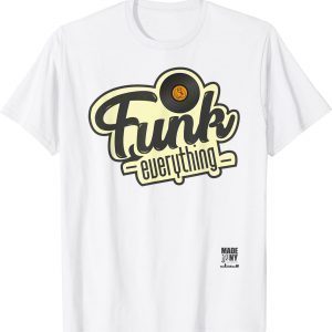 Funk Everything Music 2022 Shirt