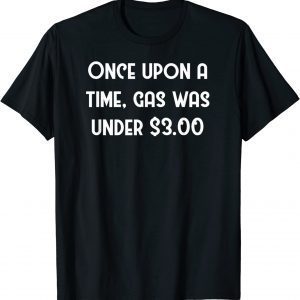 Gas Prices Fairy Tale Minimalist American 2022 Shirt