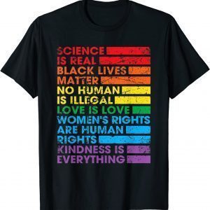 Gay Pride Science Is Real Black Lives Matter Love Is Love Classic Shirt