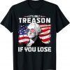 George Washington It's Only Treason If You Lose 4th Of July T-Shirt