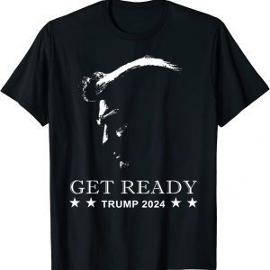 Get Ready USA Donald Trump 2024 Presidential Election T-Shirt