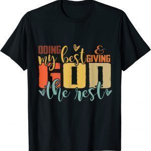 Giving God The Rest Cross Christian Saying Religious Retro Classic Shirt