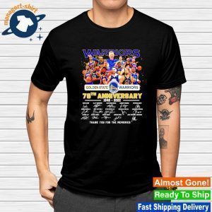 Golden State Warriors 76th anniversary 1946 2022 thank you for the memories signatures Limited shirt
