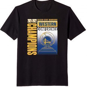 Golden State Western conference 2021-2022 Champions Shirt