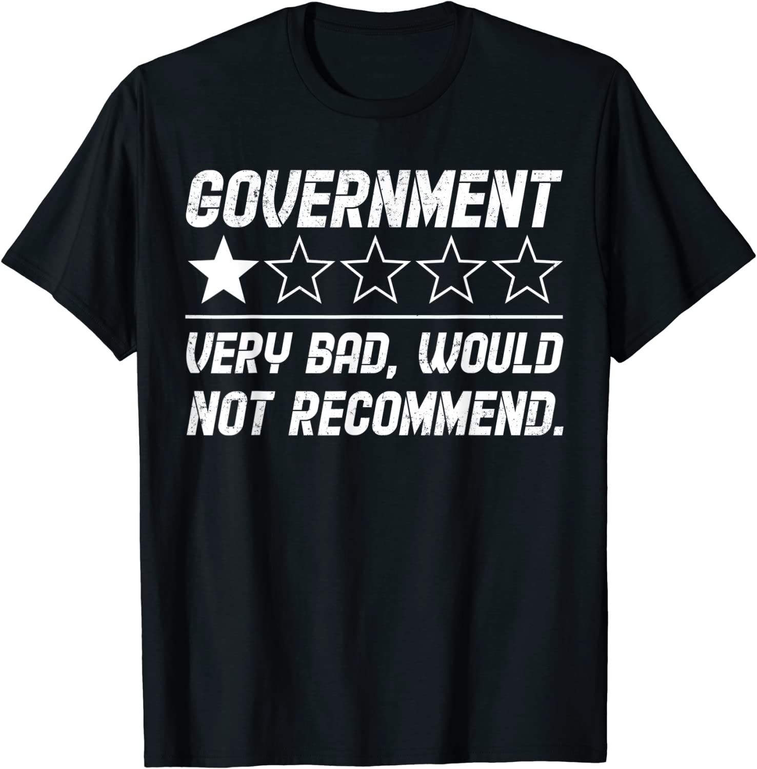 Government Very Bad Would Not Recommend One Star 2022 Shirt