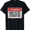 Grumpy Old Fart - Senior Citizen Old Age Retiree Granpa T-Shirt