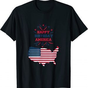 Happy Birth Day America Celebrate 4th July 2022 Shirt