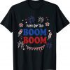 Here For The Boom Boom 4th of July Fireworks Independence Classic Shirt
