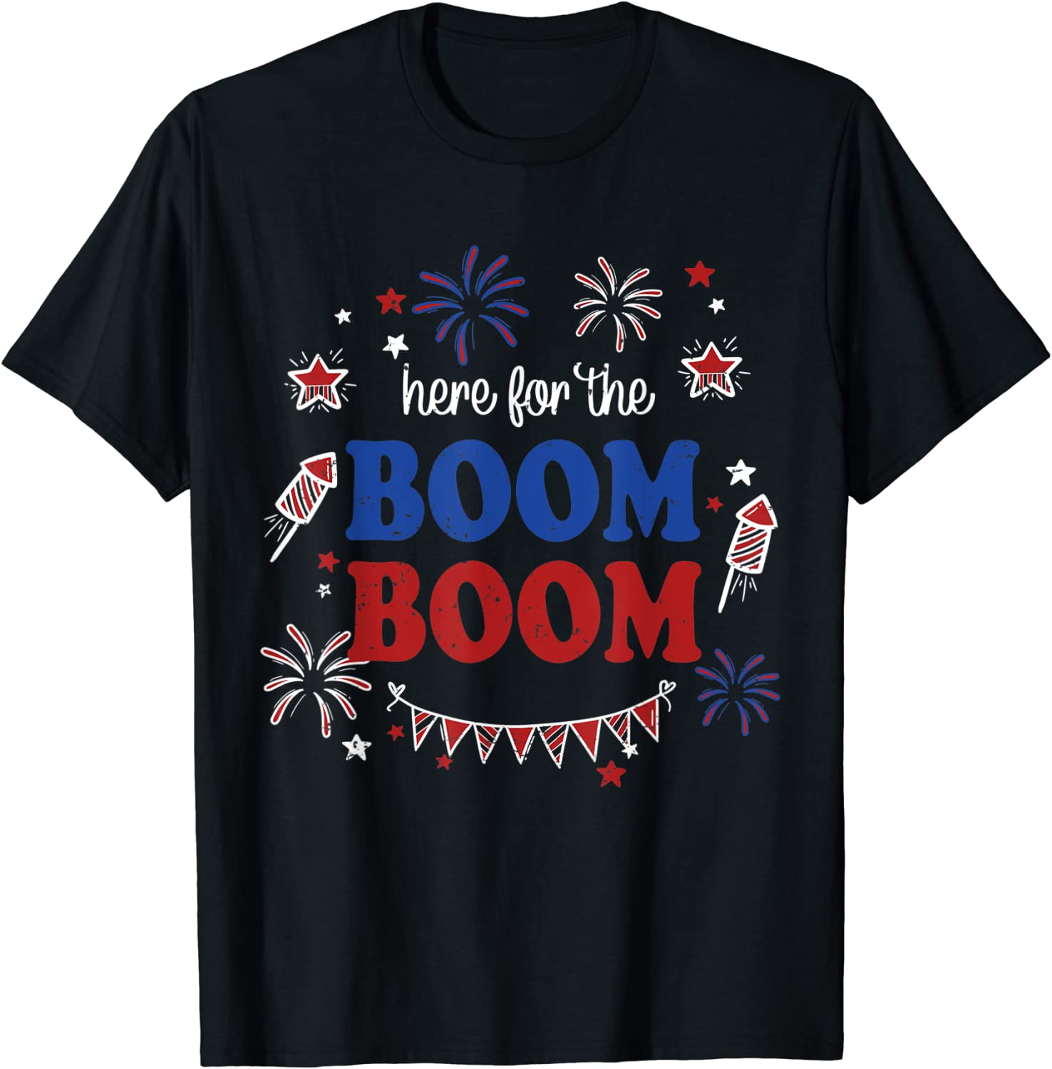 Here For The Boom Boom 4th of July Fireworks Independence Classic Shirt