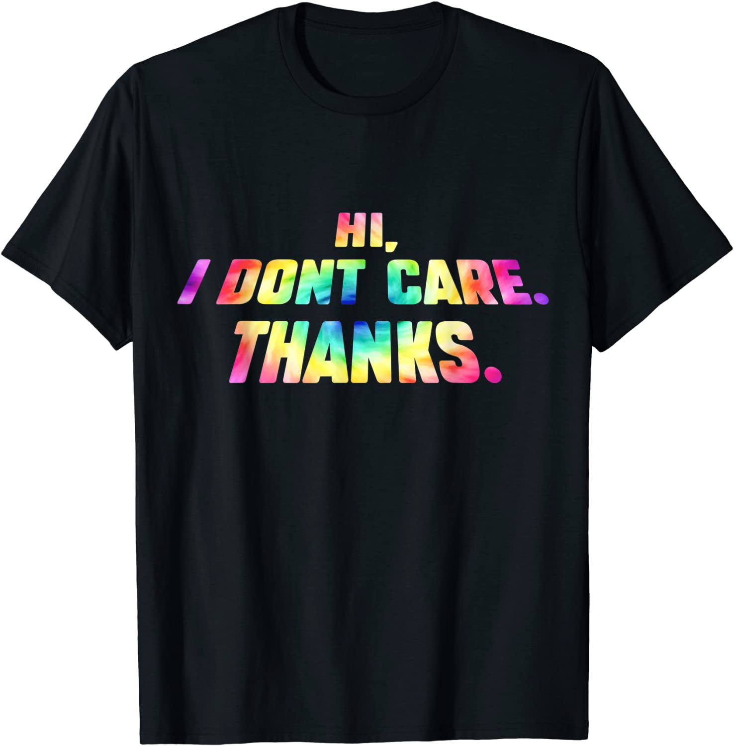 Hi I Don't Care Thanks 2022 Shirt