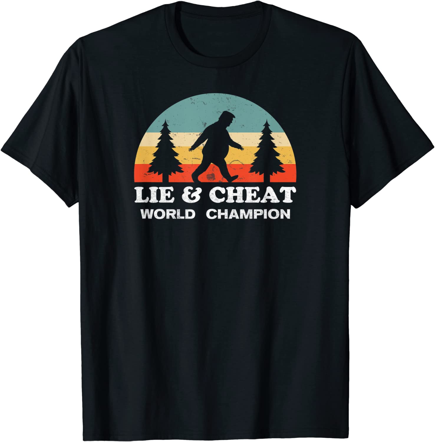 Hide and Seek Lie and Cheat Sasquatch Trump 2022 Shirt - Teeducks