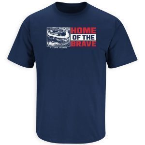 Home of the Brave Atlanta Baseball 2022 Shirt