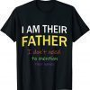 I Am Their Father, Father's Day 2022 Shirt