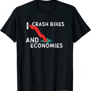 I Crash Bikes and Economies Joe Biden Falling 2022 Shirt