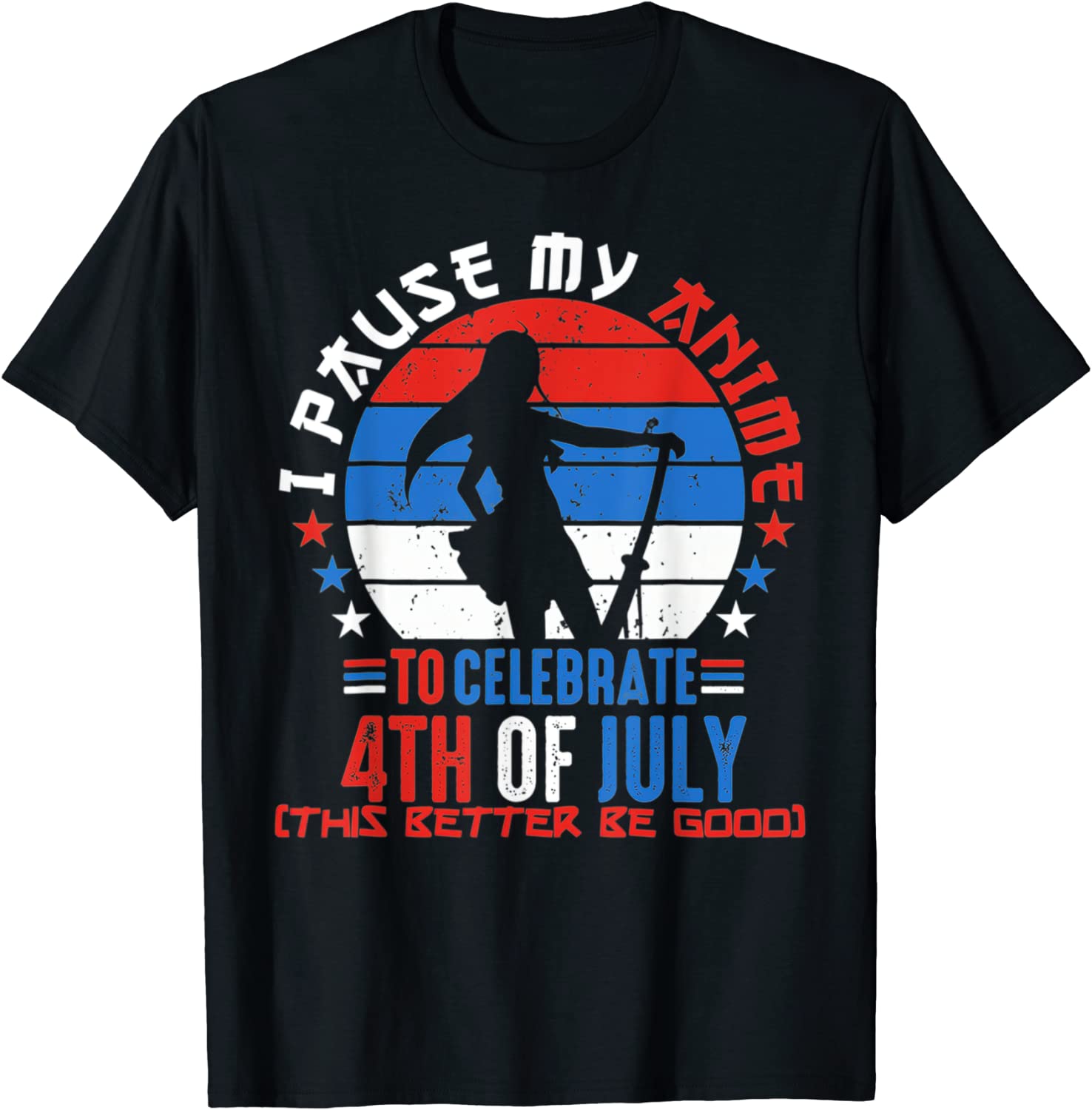 I Paused My Anime To Celebrate 4th of July 4th Of July 2022 Shirt