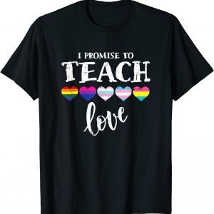 I Promise To Teach Love LGBT-Q Pride Proud Ally Teacher Classic Shirt