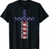 I Stand For The Flag And Kneel For The Cross, 4th Of July 2022 Shirt