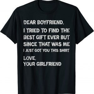 I Tried To Find The Best Boyfriend T-Shirt