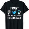 I Want Jesus Mean Tweets Cheap Gas To Comeback Trump 2022 Shirt