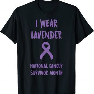 I Wear Lavender National Cancer Survivor Month June Classic Shirt