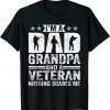 I'm A Dad Grandpa Veteran Father's Day Classic Shirt