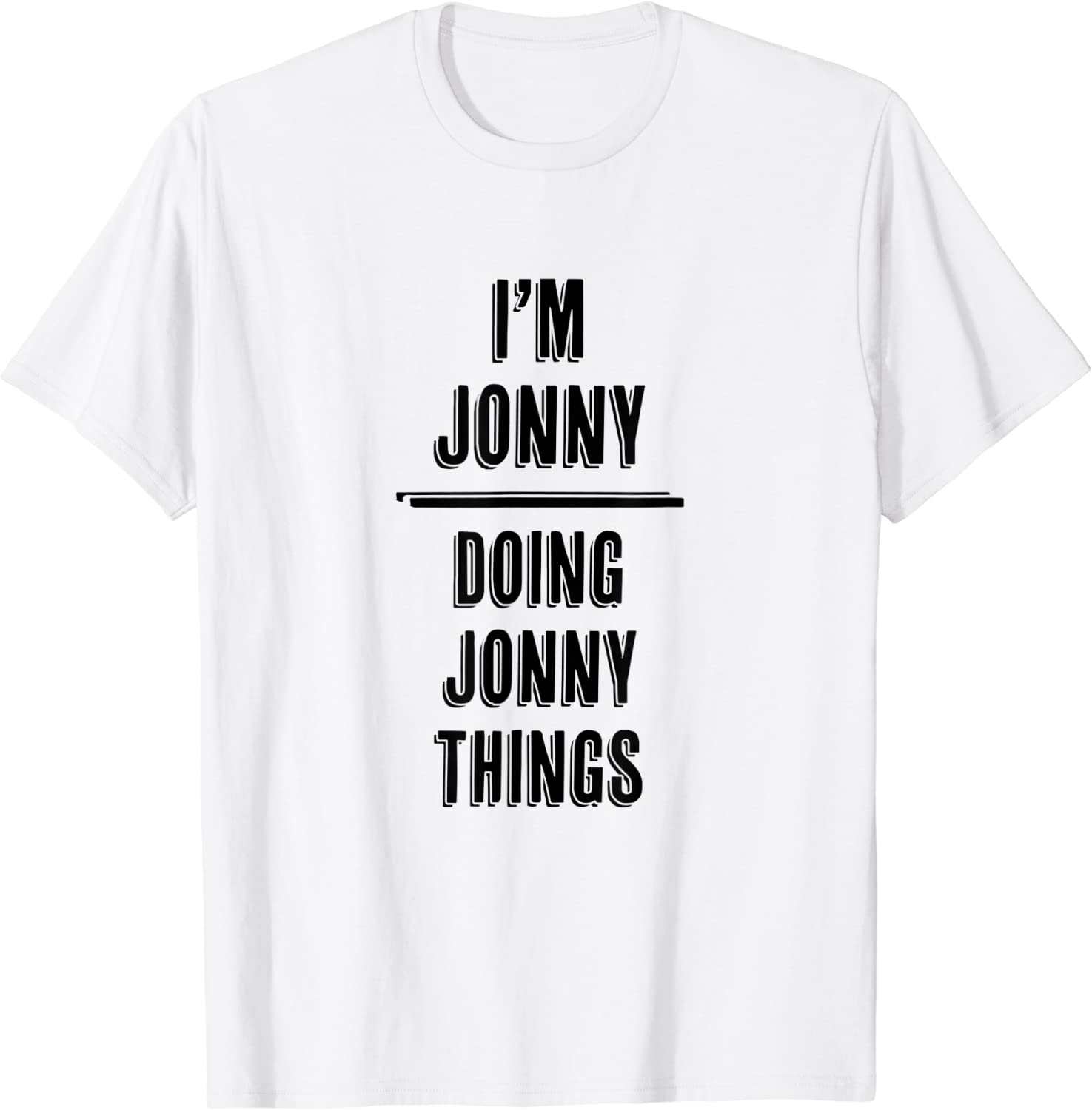 I'm JONNY - Doing JONNY Things 2022 Shirt