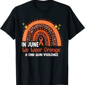 In June Orange Enough End Gun Violence Awareness Day Classic Shirt