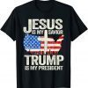 Jesus Is My Savior Trump Is My President America Flag 4th of 2022 Shirt