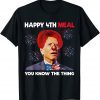Joe Biden Clown Confused Happy 4th Meal Merry Happy 2022 Shirt