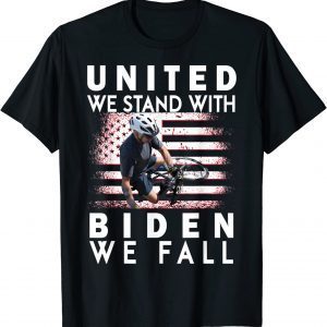 Joe Biden Falling Memes United We Stand With Biden We Fall 2022 Shirt