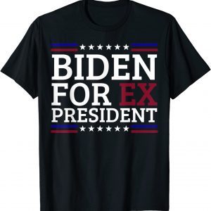 Joe Biden For Ex President Republican 4th Of July 2022 Shirt
