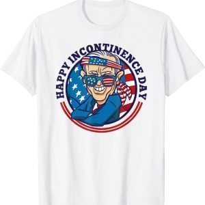 Joe Biden Happy Incontinence Day 4th Of July Classic Shirt