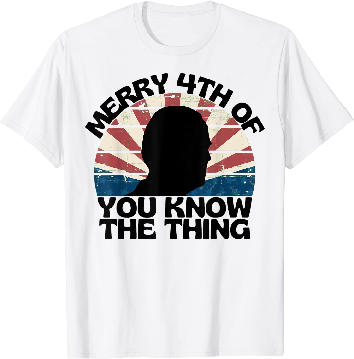 Joe Biden Merry 4th of You Know The Thing Silhouette 2022 Shirt