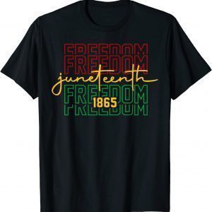 Juneteenth 1865 Freedom Black Woman Black History 2022 Shirt